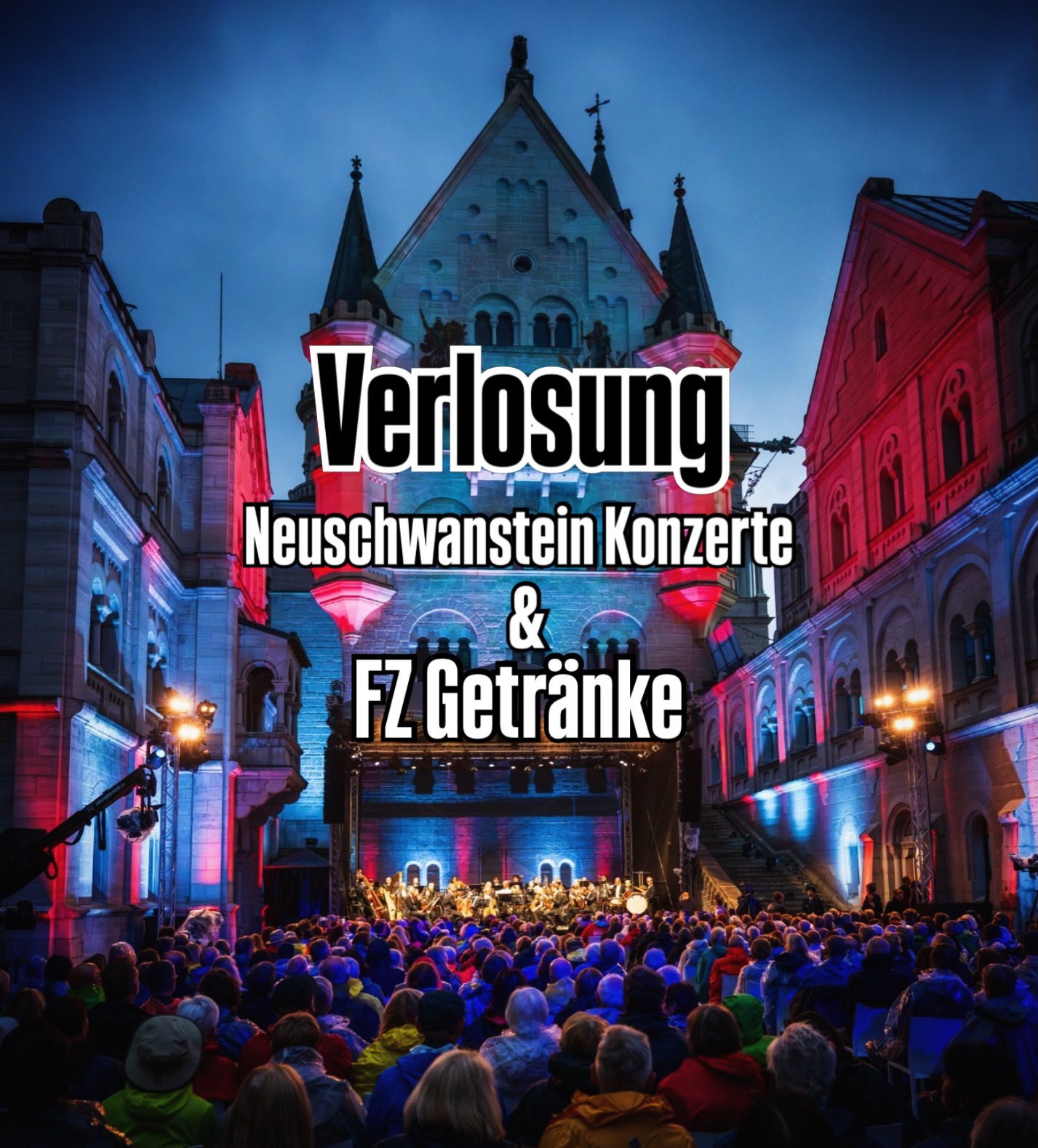 ?✨ GEWINNSPIEL ✨?
Gemeinsam mit den Neuschwanstein Konzerten verlosen wir von FZ Getränke, 2 Tickets für einen unvergesslichen Sommerabend vor der traumhaften Kulisse von Schloss Neuschwanstein ??

? Event: „Die Zukunft der Ewigkeit“
? Neuschwanstein
