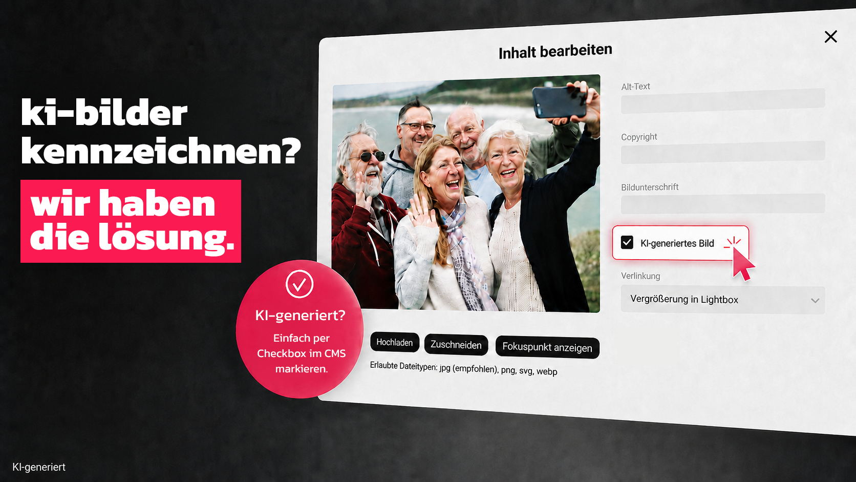 Neue KI-Regeln? In unserem CMS schon mitgedacht
